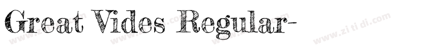 Great Vides Regular字体转换